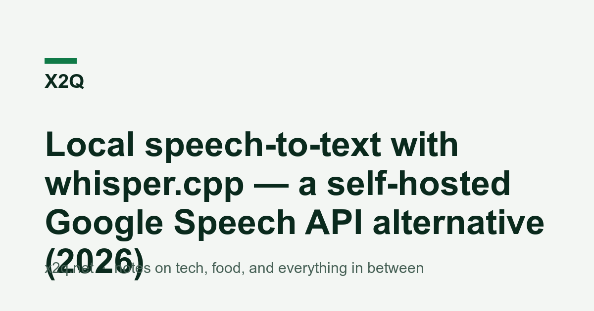 Local speech-to-text with whisper.cpp — a self-hosted Google Speech API ...